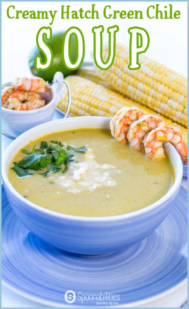 Hatch Green Chile Soup With Cilantro Lime Grilled Shrimp Spoonabilities   Creamy Hatch Green Chile Soup Pin 627x1024 