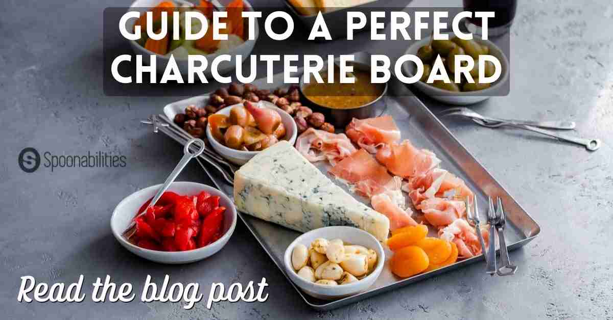 Charcuterie Board 101: The Guide to a Perfect Board